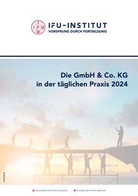 Die GmbH & Co. KG 2024 in der täglichen Praxis