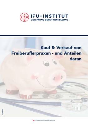 Kauf & Verkauf von Freiberuflerpraxen - und Anteilen daran